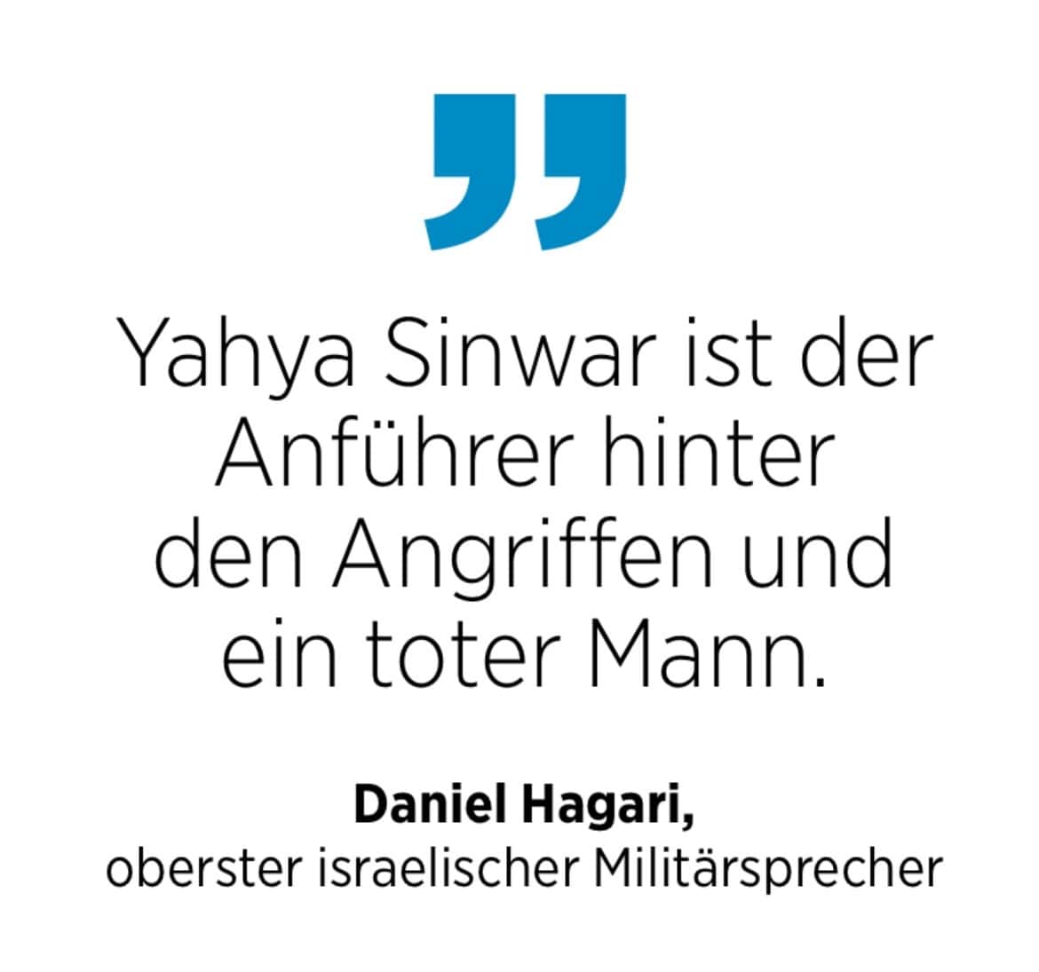 Daniel Hagari, oberster israelischer Militärsprecher: Yahya Sinwar ist der Anführer hinter den Angriffen und ein toter Mann.
