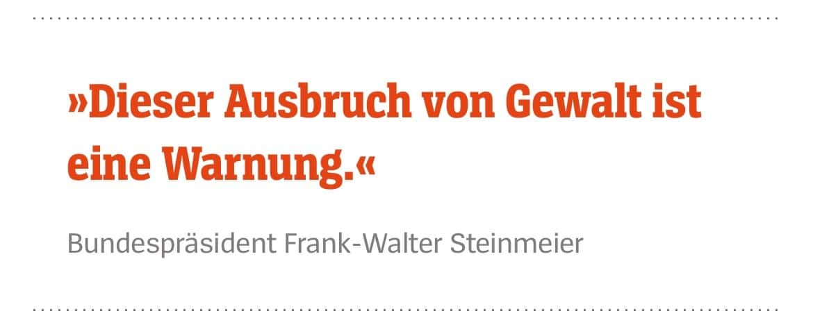 Bundespräsident Frank-Walter Steinmeier: »Dieser Ausbruch von Gewalt ist eine Warnung.