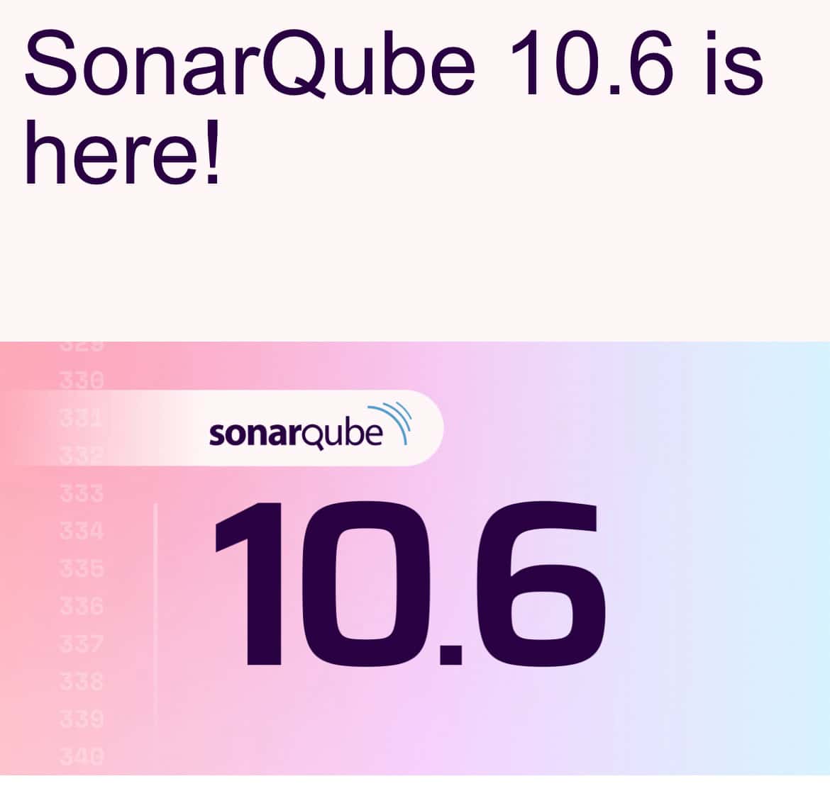 Ankündigung im Maileingang: 'SonarQube 10.6 is here!'