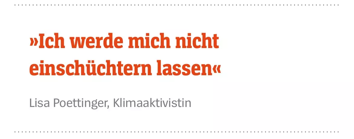 Lisa Poettinger, Klimaaktivistin: »Ich werde mich nicht einschüchtern lassen«