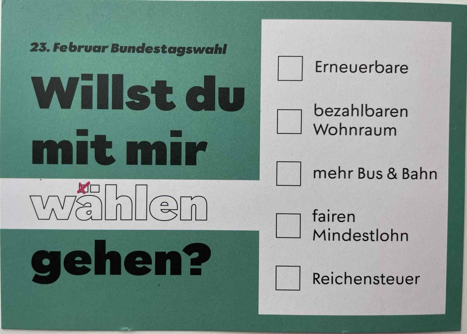campact-Postkarte: 23. Februar Bundestagswahl. Willst du mit mir wahlen gehen?