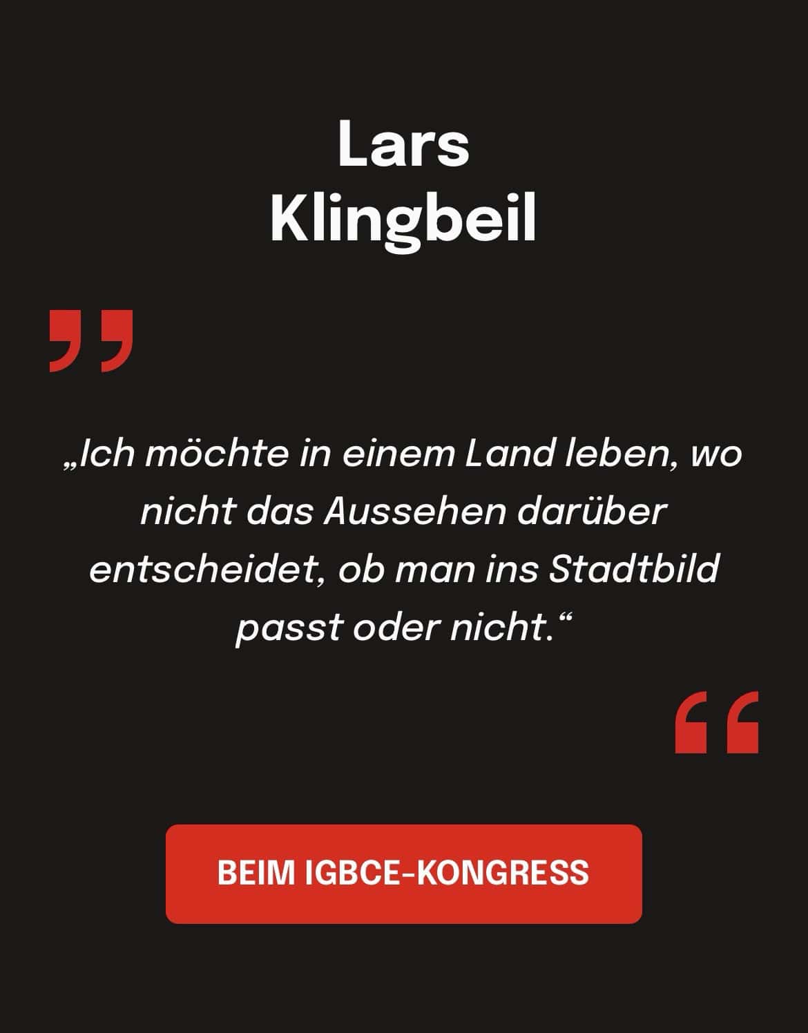 Lars Klingbeil: Ich möchte in einem Land leben, wo nicht das Aussehen darüber entscheidet, ob man ins Stadtbild passt oder nicht.