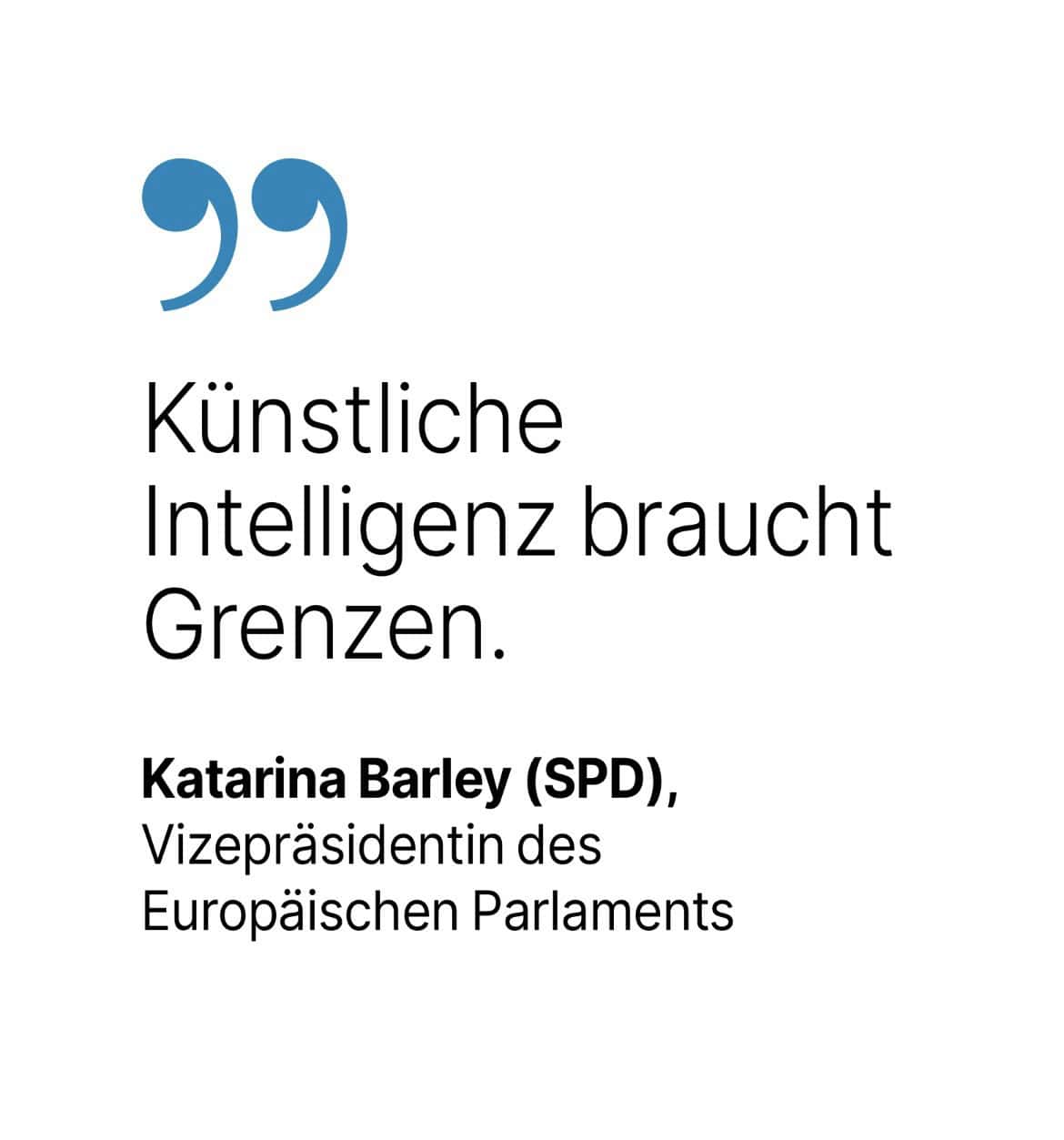 Katarina Barley (SPD), Vizepräsidentin des Europäischen Parlaments: Künstliche Intelligenz braucht Grenzen.