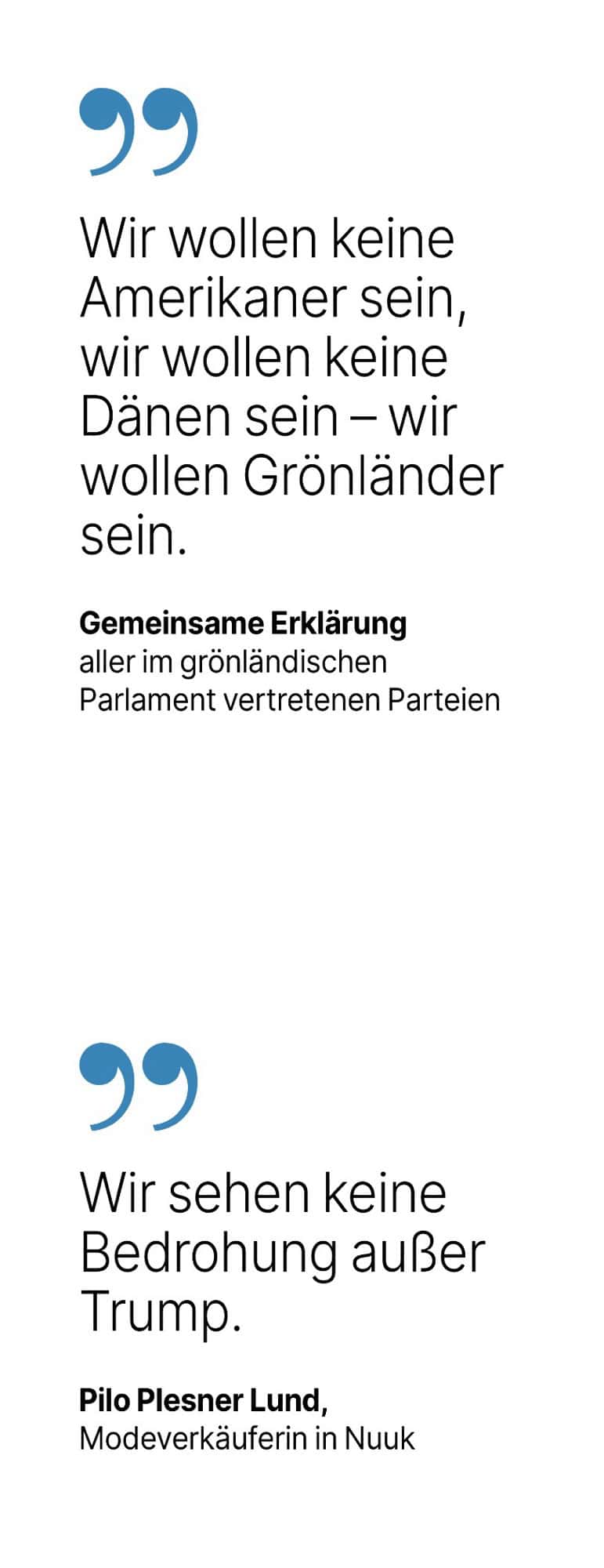 Zwei Zitate von Grönländern, die keine Amerikaner sein wolken und die USA als Bedrohung sehen.