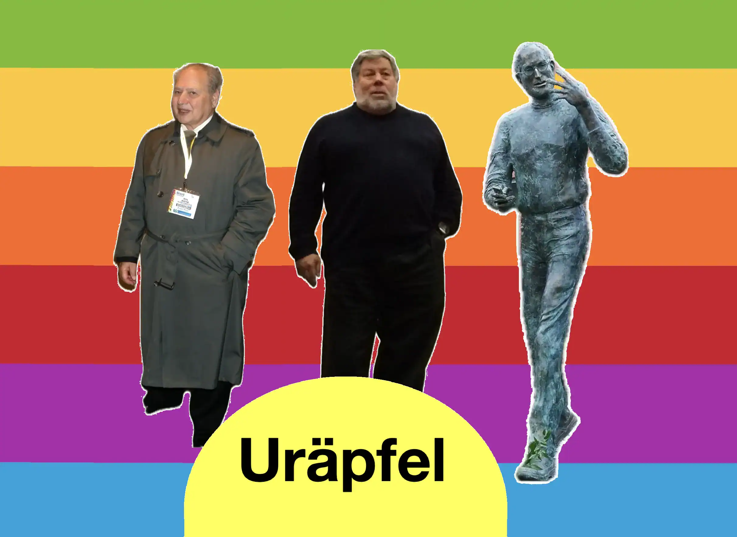 Fotomontage vor altem Apple-Regenbogen mit Ron Wayne, Steve Wozniak und Steve Jobs, unten steht 'Uräpfel'.