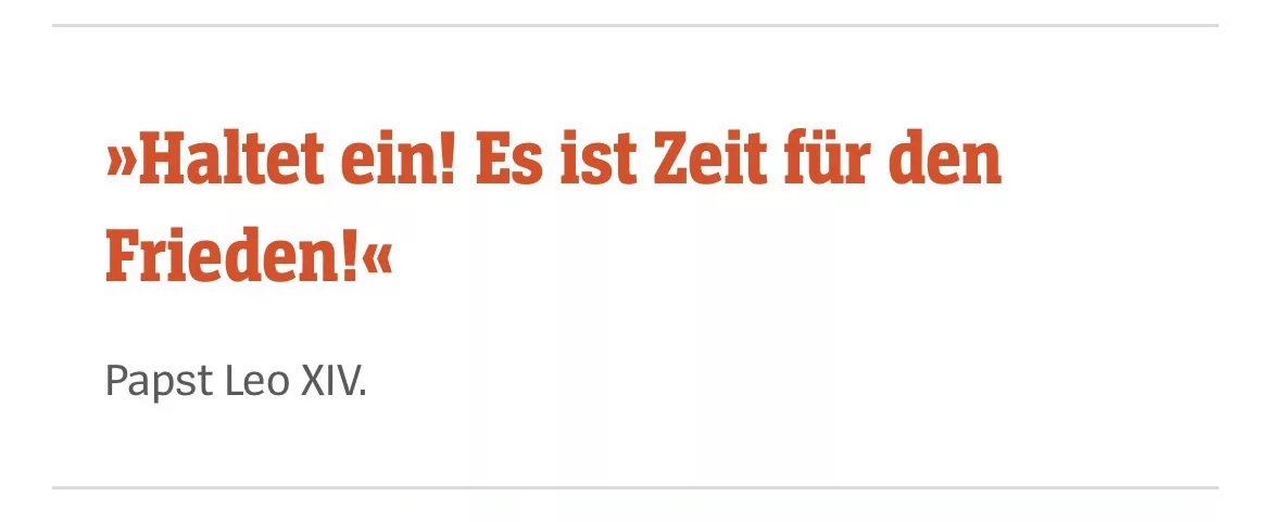 Papst Leo XIV.: »Haltet ein! Es ist Zeit für den Frieden!«